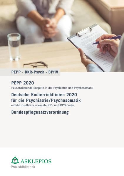 PEPP - DKR-Psych - Bundespflegesatzverordnung 2020: Praxis-Ausgabe 2020 Medicine