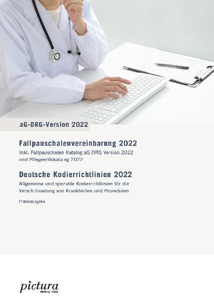 Fallpauschalen-Vereinbarung/Deutsche Kodierrichtlinien 2022: Praxis-Ausgabe Medicine