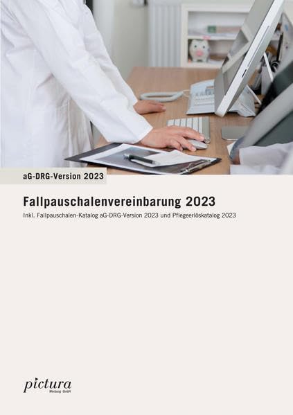 Fallpauschalenvereinbarung 2023: A4-Ausgabe Medicine