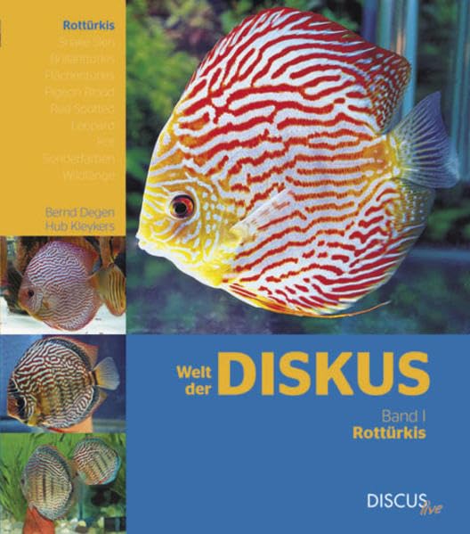 Welt der Diskus - Rottürkis Books about Pets