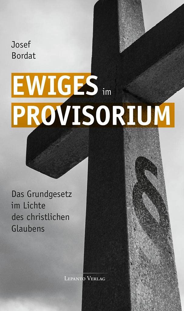 Ewiges im Provisorium: Das Grundgesetz im Lichte des christlichen Glaubens Health, Nutrition & Fitness