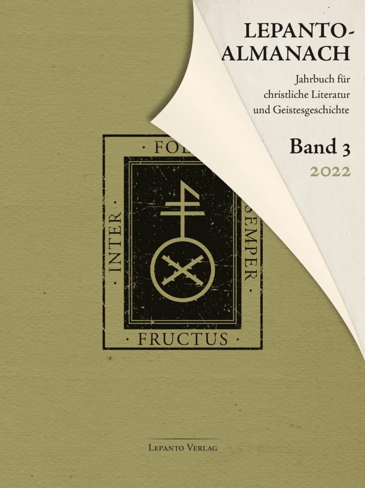 Lepanto Almanach. Jahrbuch für christliche Literatur und Geistesgeschichte, Band 3/2022 Books