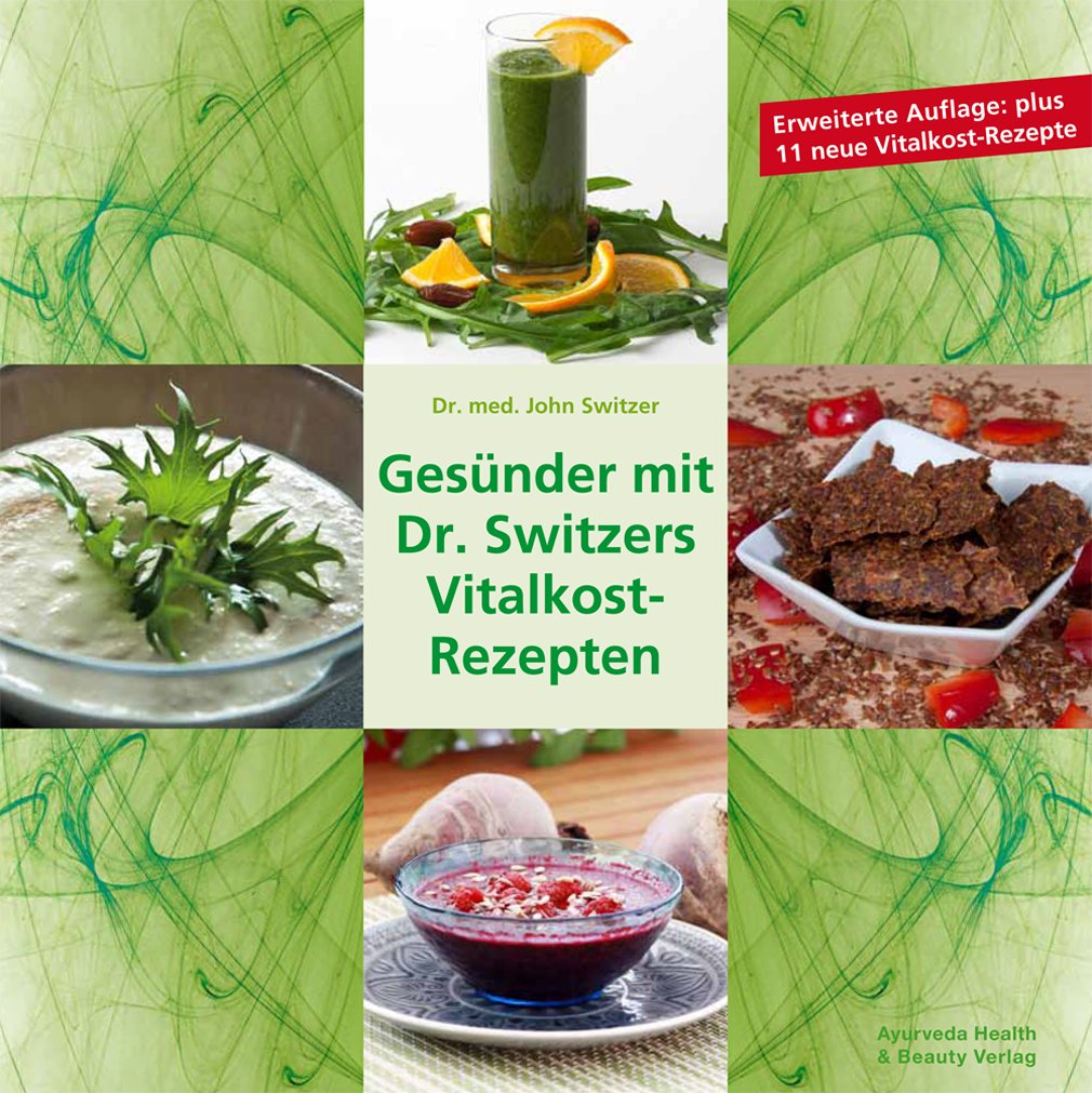 Gesünder mit Dr. Switzers Vitalkost-Rezepten Medicine