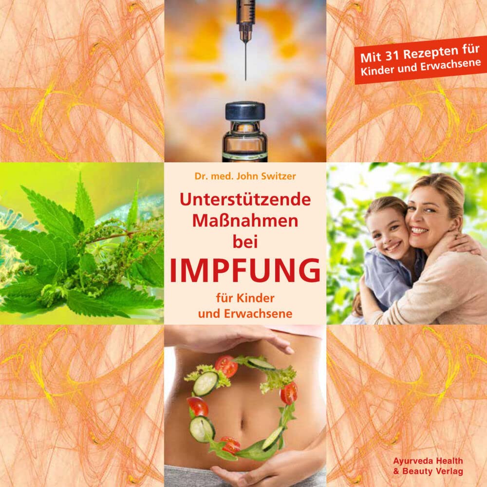 Unterstützende Maßnahmen bei IMPFUNG: für Kinder und Erwachsene Medicine