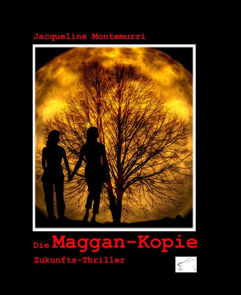 Die Maggan-Kopie: Zukunfts-Thriller Horror & Mystery