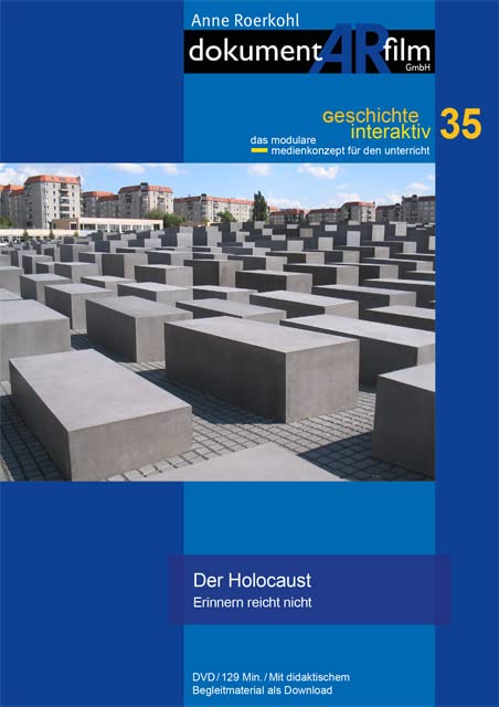 Der Holocaust: Erinnern reicht nicht Films