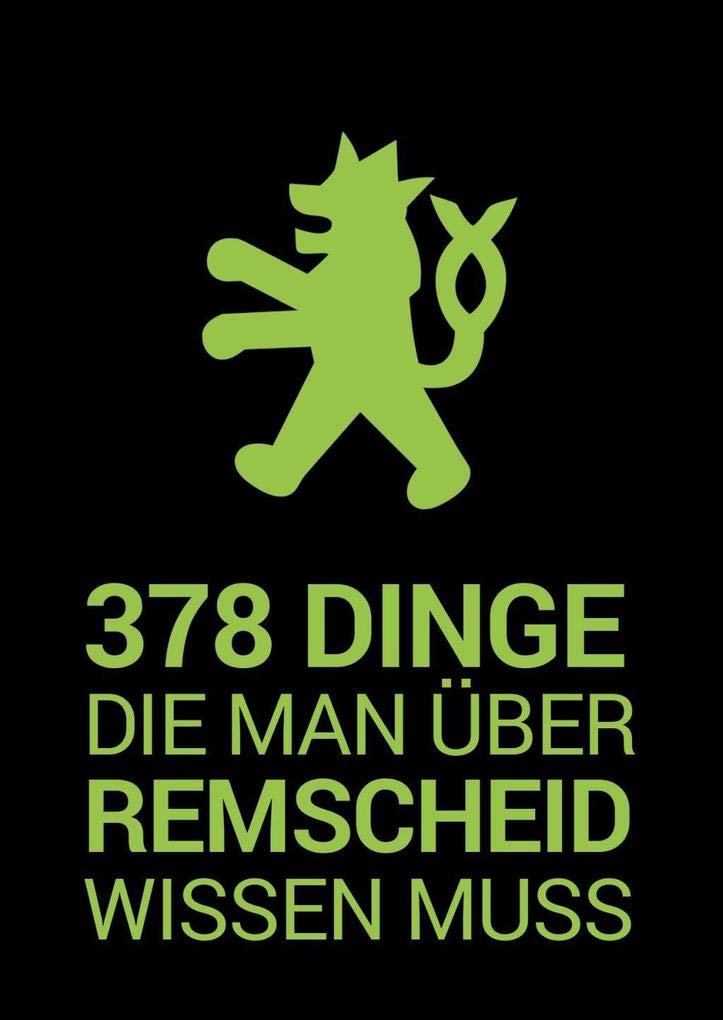 378 Dinge, die man über Remscheid wissen muss Politics & History