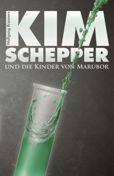 Kim Schepper und die Kinder von Marubor: Vollständig überarbeitete Neuauflage (Kim Schepper Zyklus) Fantasy & Sci-Fi
