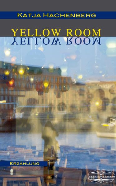 Yellow Room: Erzählung Contemporary literature