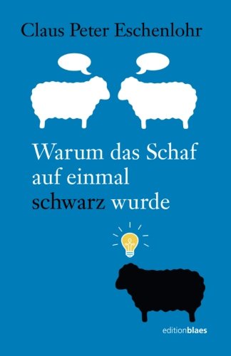 Warum das Schaf auf einmal schwarz wurde Philosophy