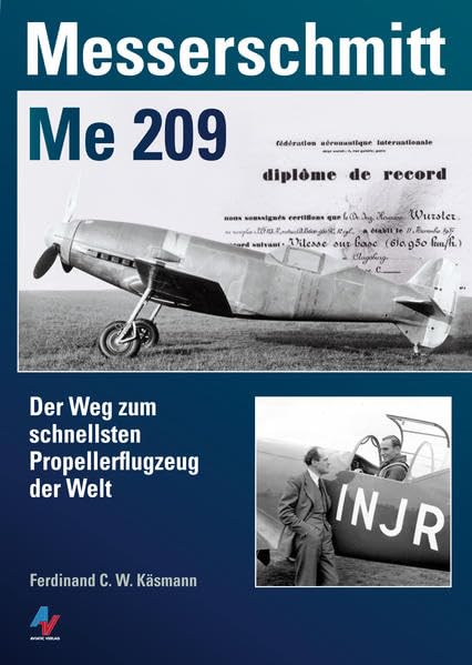 Messerschmitt Me 209: Der Weg zum schnellsten Propellerflugzeug der Welt Business & Technology