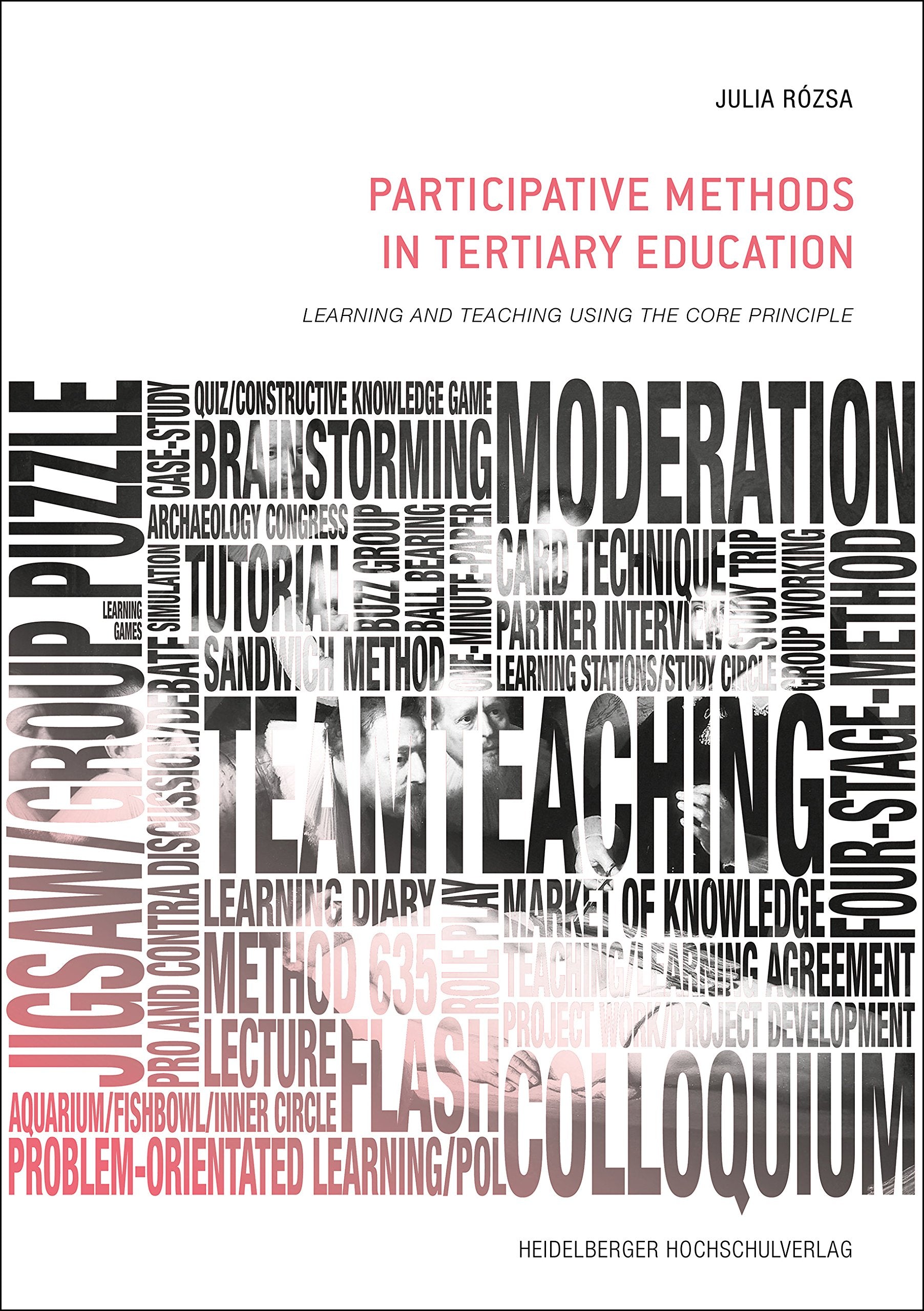 Participative Methods in Tertiary Education: Learning and Teaching using the CORE-Principle Books