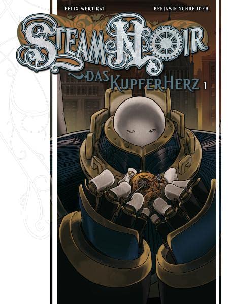 Steam Noir. Das Kupferherz 01 Manga