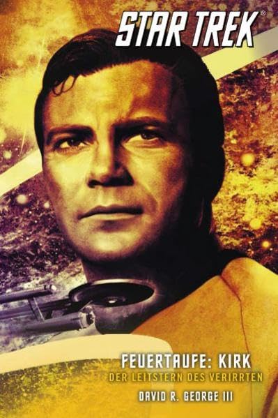 Star Trek - The Original Series 3: Feuertaufe: Kirk - Der Leitstern des Verirrten Contemporary literature