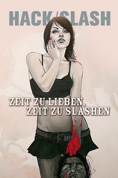 Hack/Slash 06: Zeit zu lieben, Zeit zu slashen book