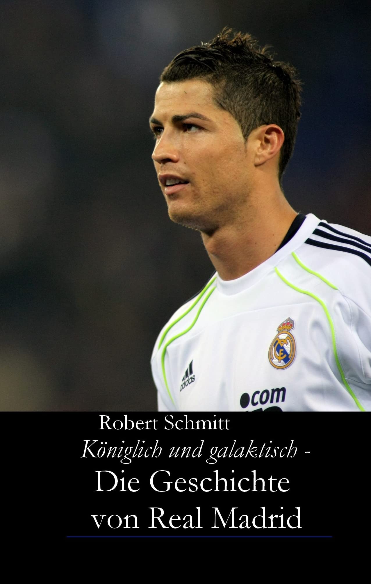 Königlich und galaktisch - Die Geschichte von Real Madrid Leisure & Fun