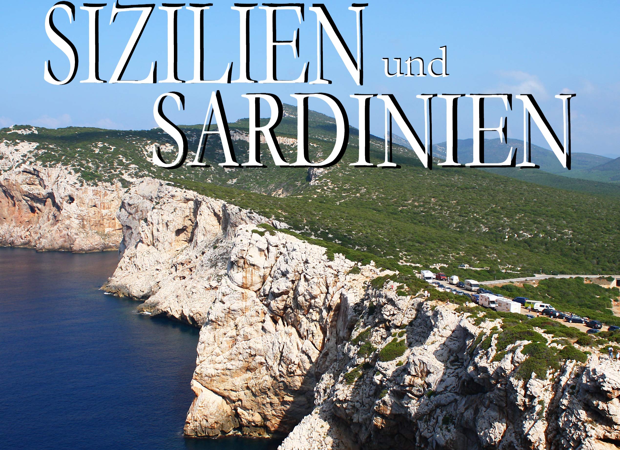 Sizilien und Sardinien - Ein Bildband Leisure, Home & Garden