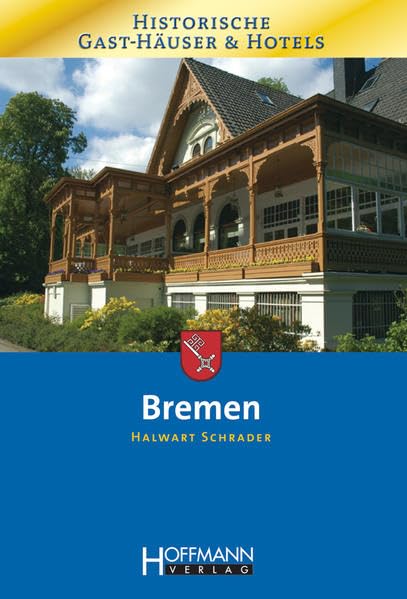 Historische Gast-Häuser und Hotels Bremen Leisure, Home & Garden