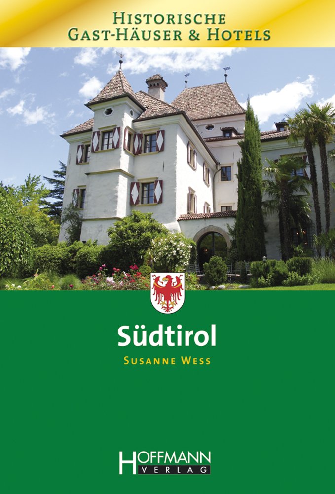 Historische Gast-Häuser und Hotels Südtirol Leisure, Home & Garden
