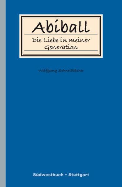 Abiball - Die Liebe in meiner Generation Contemporary literature