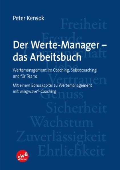 Der Werte-Manager - das Arbeitsbuch Business, Finance & Career