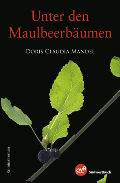 Unter den Maulbeerbäumen: Kriminalroman Contemporary literature