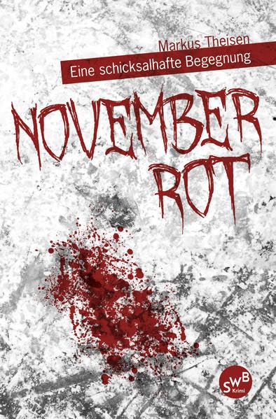 Novemberrot: Eine schicksalhafte Begegnung Contemporary literature