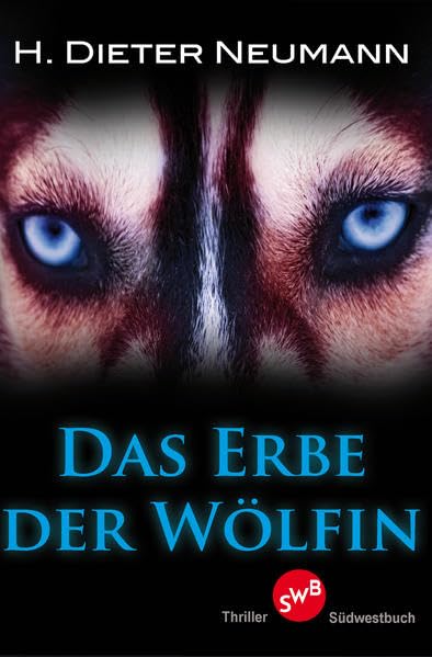 Das Erbe der Wölfin: Thriller Contemporary literature