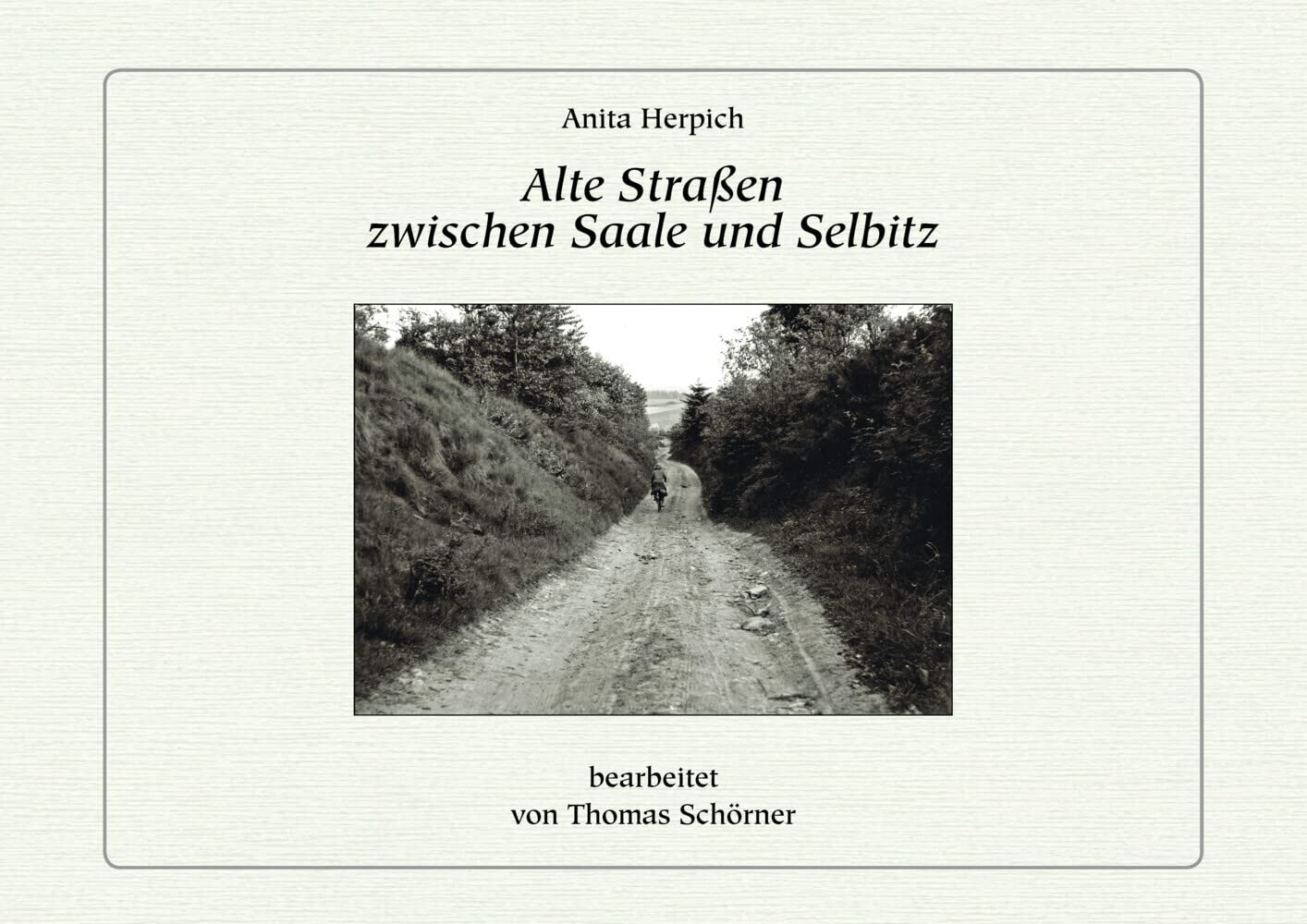 Alte Straßen zwischen Saale und Selbitz book