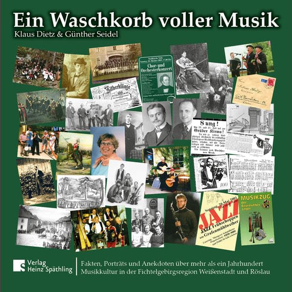 Ein Waschkorb voller Musik: Musikkultur in der Fichtelgebirgsregion Weißenstadt und Röslau Politics & History