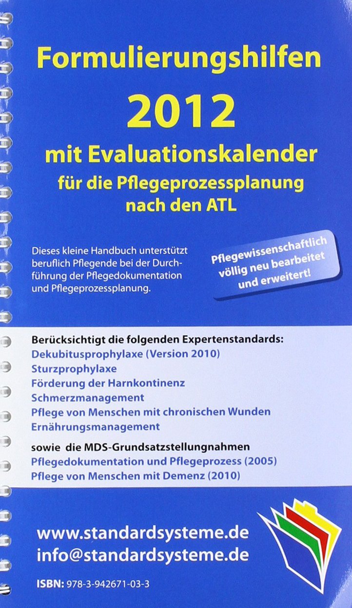 Formulierungshilfen 2012 mit Evaluationskalender für die Pflegeprozessplanung nach den ATL Books