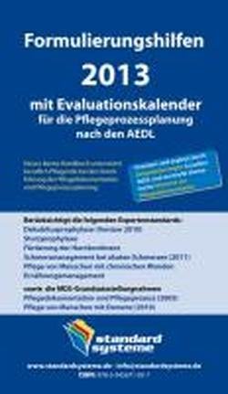 Formulierungshilfen 2013 für die Pflegeprozessplanung nach den AEDL: mit Evaluationskalender 2013 Books