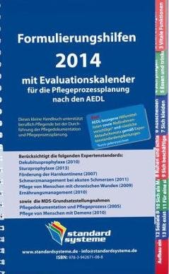 Formulierungshilfen 2014 mit Evaluationskalender für die Pflegeprozessplanung nach den AEDL Medicine