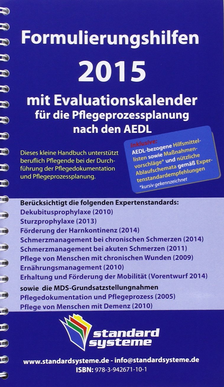 Formulierungshilfen 2015 mit Evaluationskalender für die Pflegeprozessplanung nach den AEDL Medicine