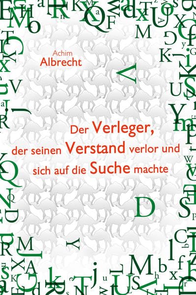 Der Verleger, der seinen Verstand verlor und sich auf die Suche machte Contemporary literature