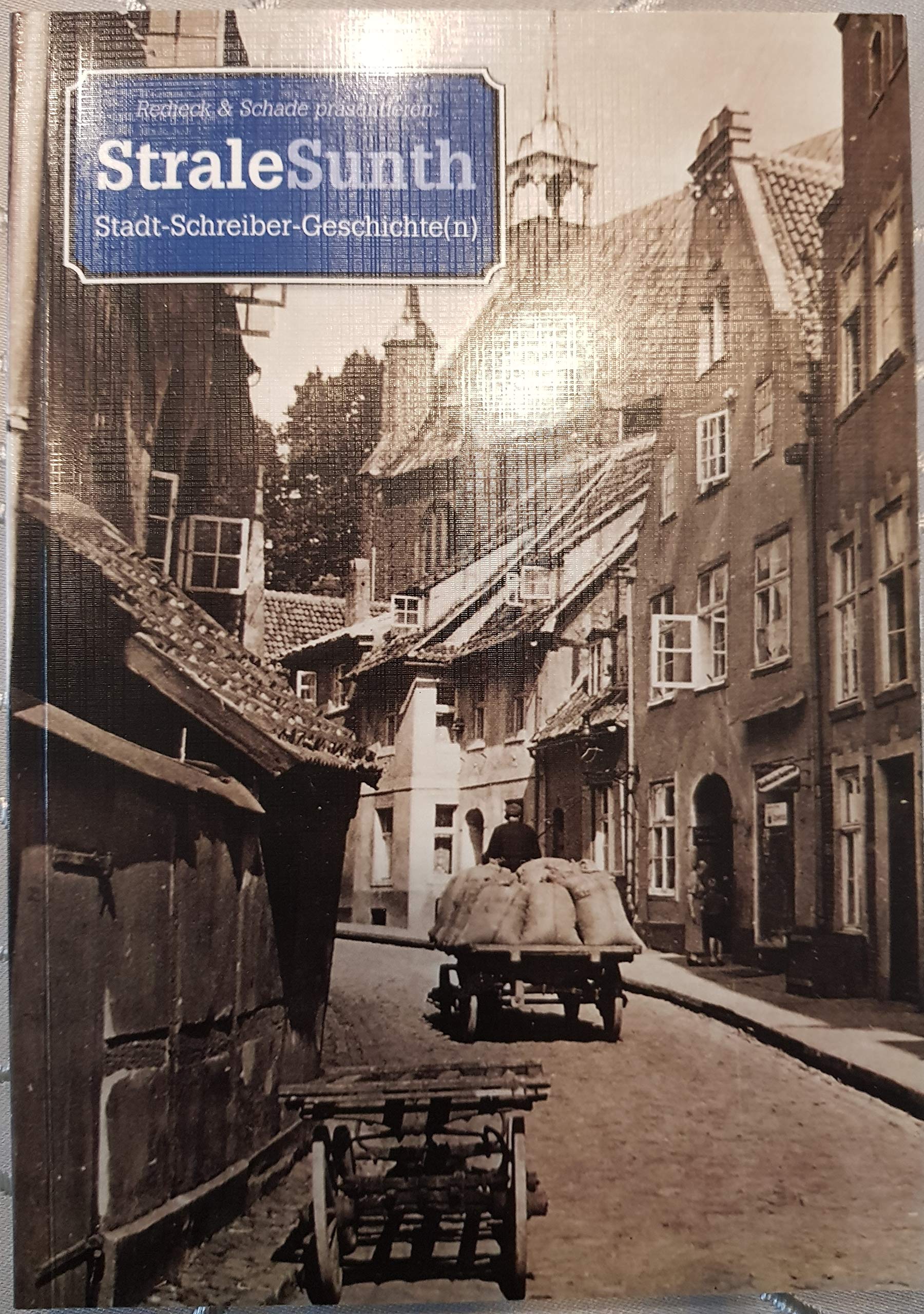 StraleSunth. Stadt-Schreiber-Geschichte(n) Books