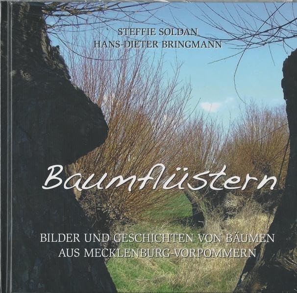 Baumflüstern: Bilder und Geschichten von Bäumen aus Mecklenburg-Vorpommern Contemporary literature Books