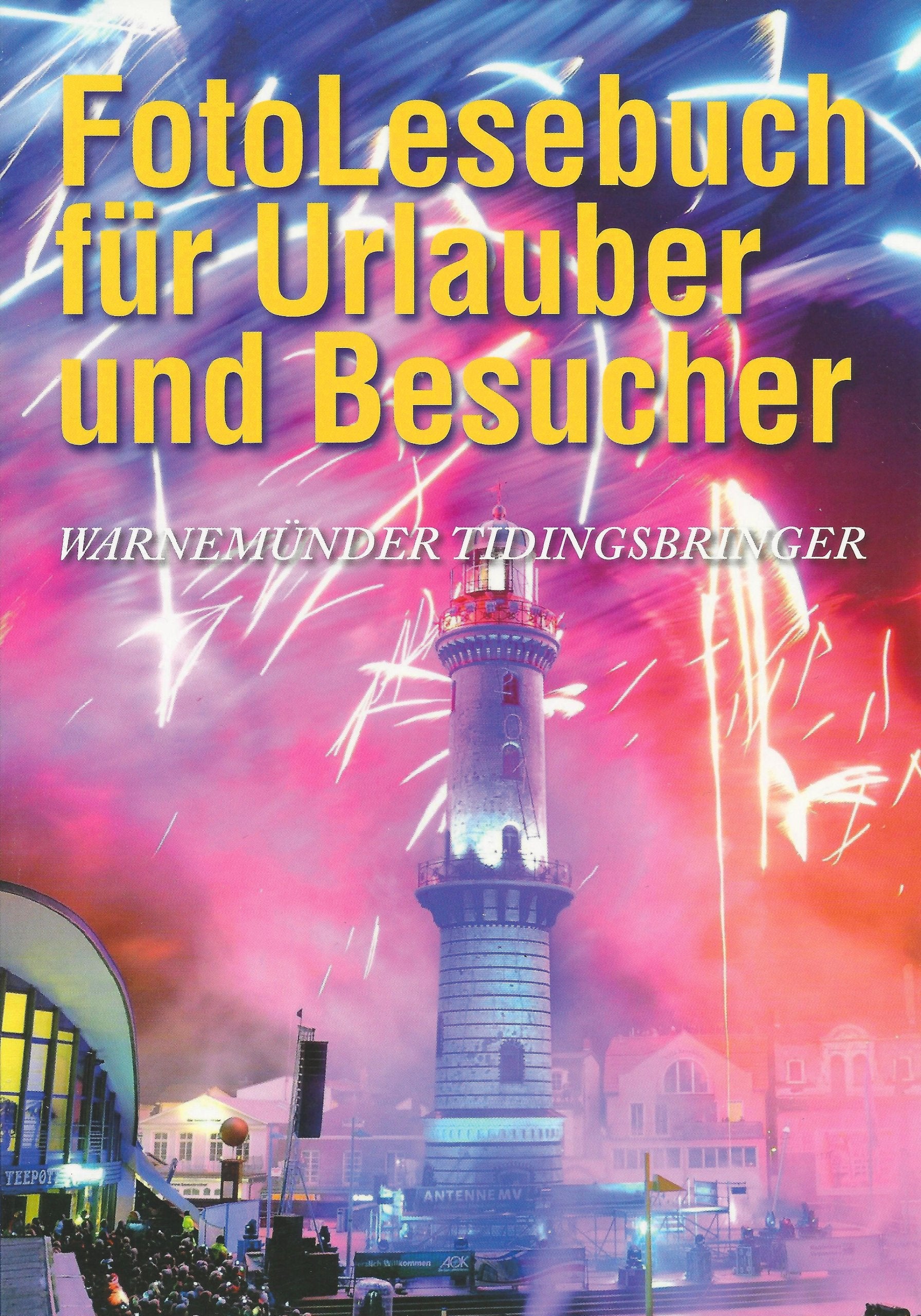 FotoLesebuch für Urlauber und Besucher. Warnemünder Tidingsbringer. Books