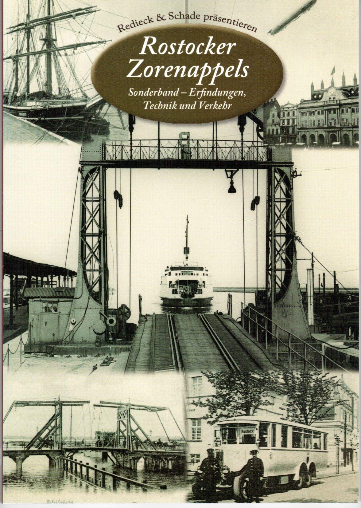 Rostocker Zorenappels: Sonderband - Erfindungen, Technik und Verkehr (Rostocker Zorenappels Stadt-Schreiber-Geschichte(n)) book