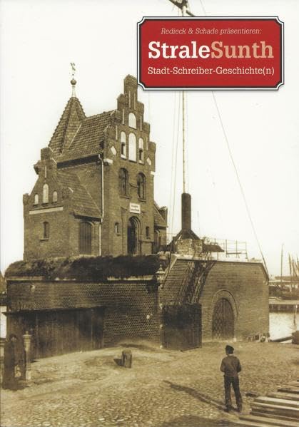 StraleSunth. Stadt-Schreiber-Geschichte(n) Politics & History
