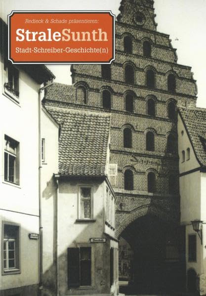 StraleSunth. Stadt-Schreiber-Geschichte(n): Band 4 Politics & History