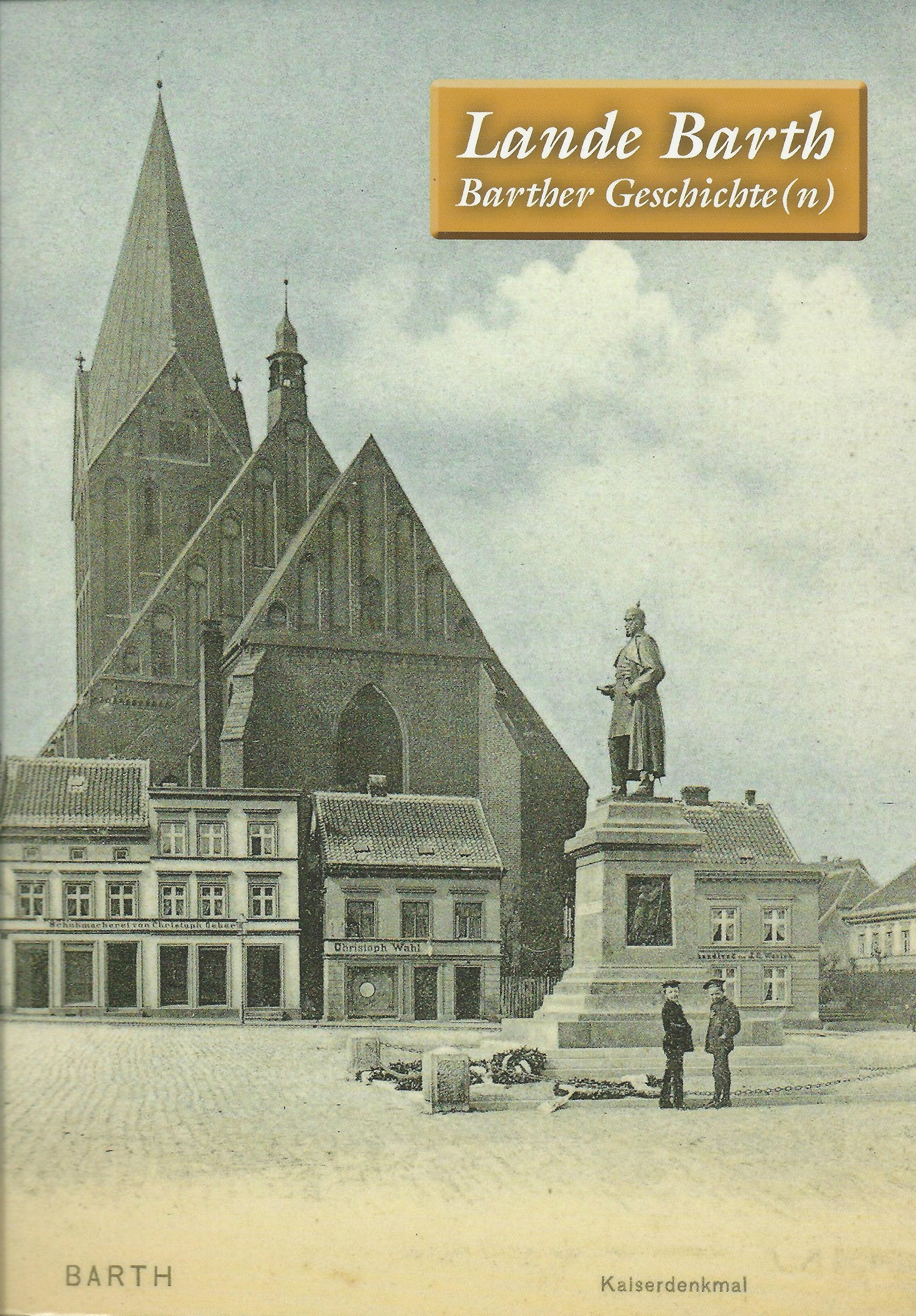 Lande Barth Barther Geschichte(n), Band 7 Politics & History