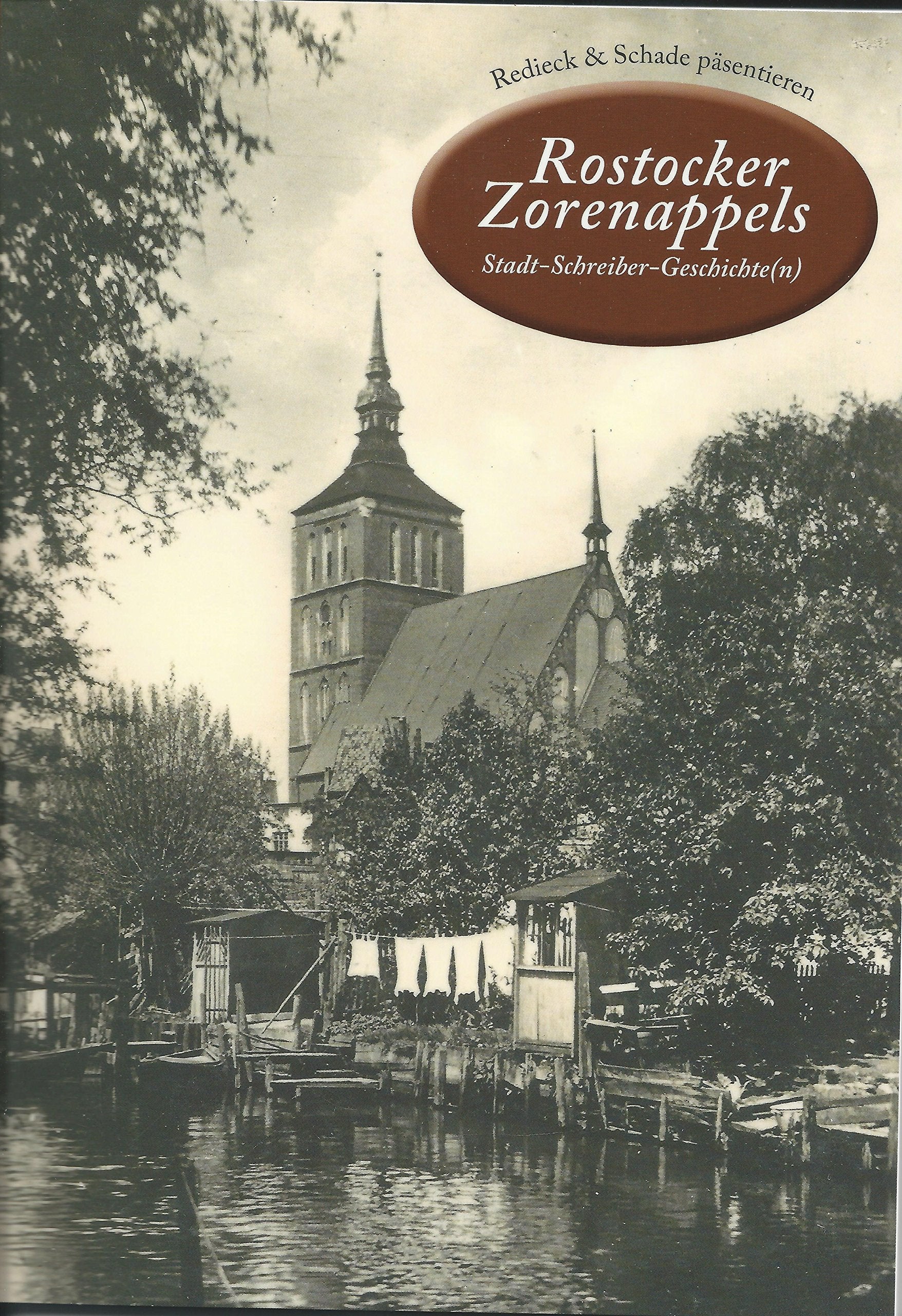 Rostocker Zorenappels Stadt-Schreiber-Geschichte(n), Band 9 Politics & History