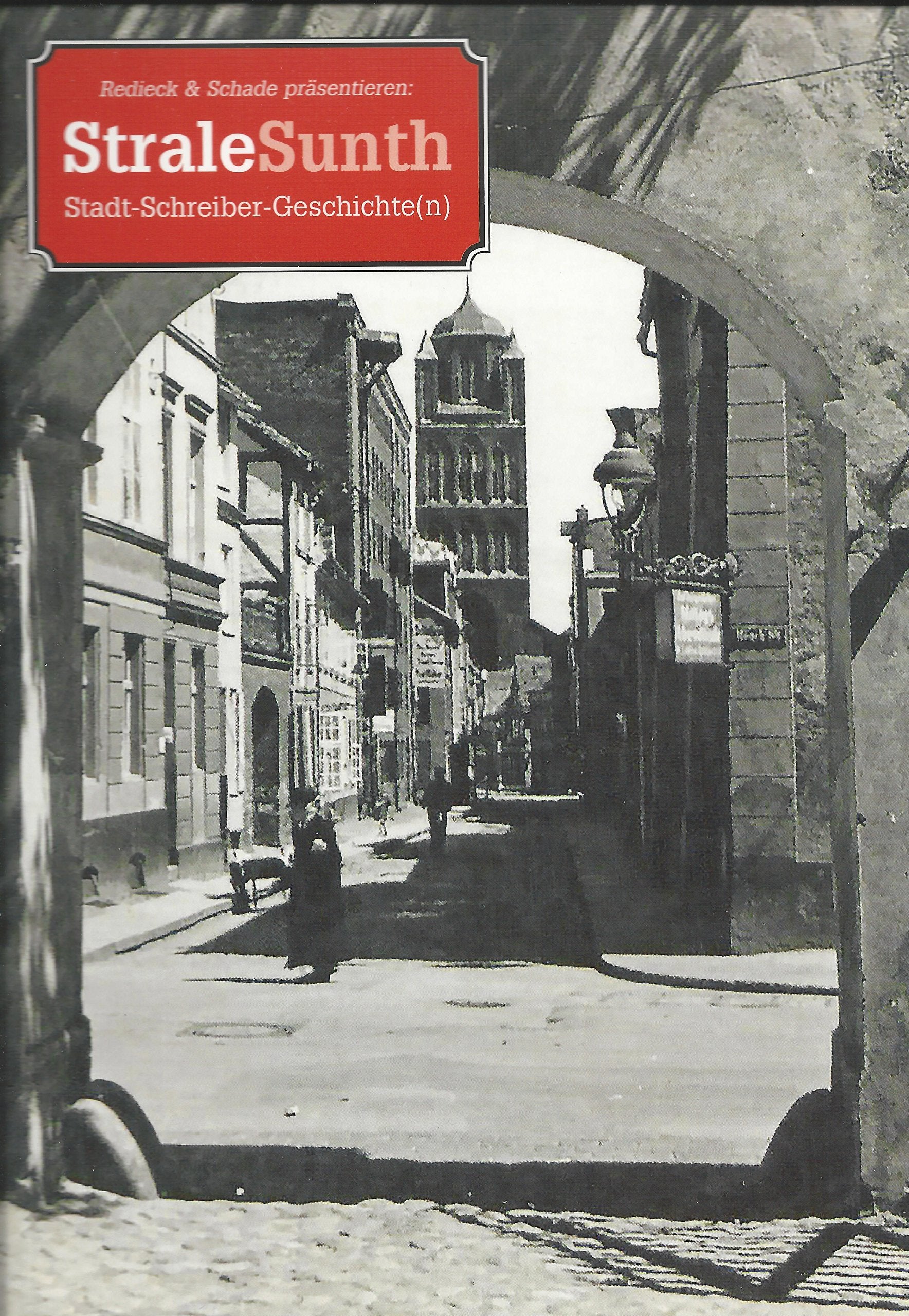 StraleSunth Stadt-Schreiber-Geschichte(n), Band 6 Politics & History