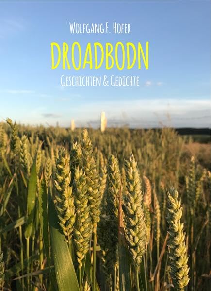 Droadbodn: Geschichten und Gedichte Poetry