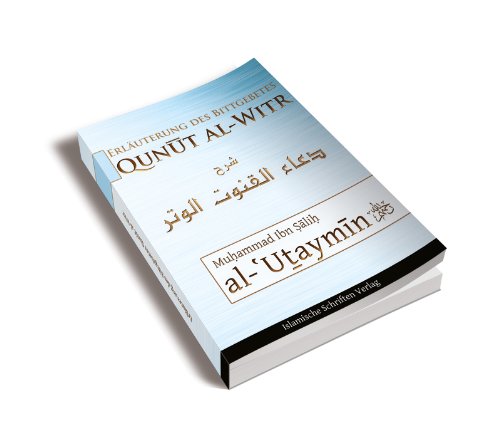 Qunut al-Witr - Erläuterung des Bittgebetes Books