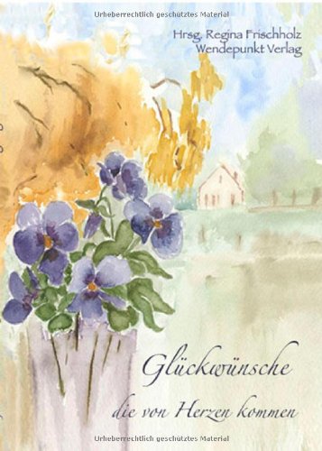 Glückwünsche, die von Herzen kommen Contemporary literature