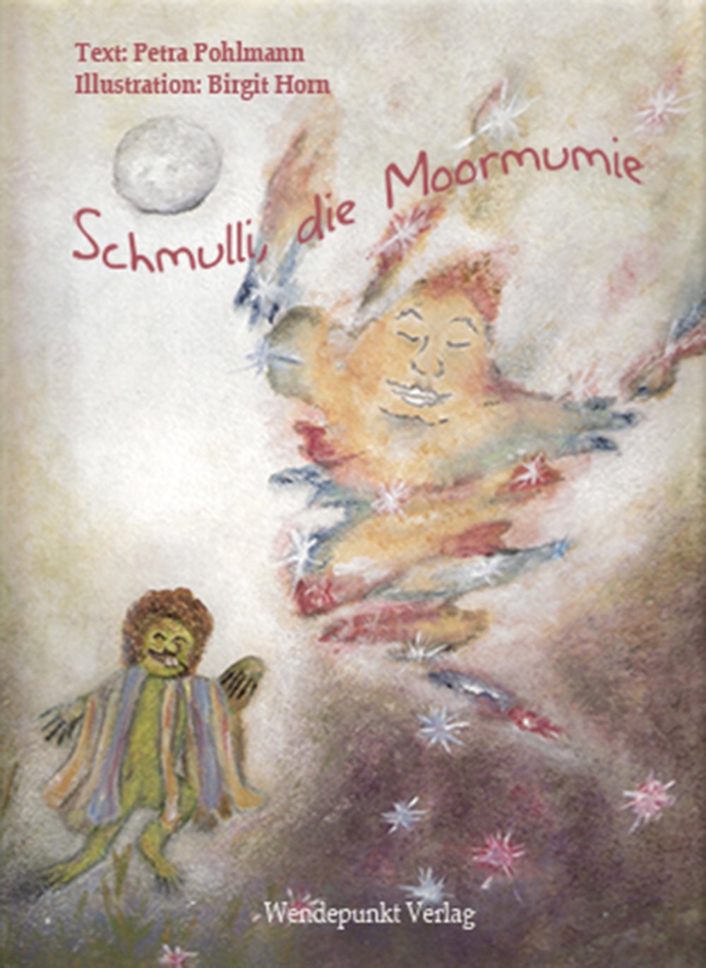 Product Image: Schmulli, die Moormumie