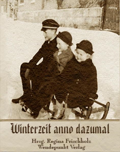 Winterzeit anno dazumal Contemporary literature