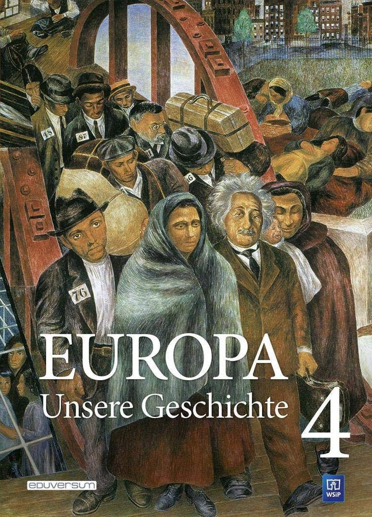 Europa ─ Unsere Geschichte: Band 4 Politics & History